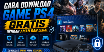 Cara Download Game PS4 Gratis dengan Aman dan Legal ala panen77