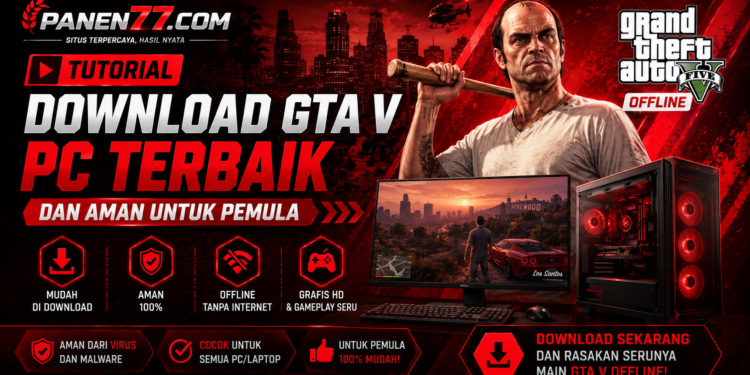 Cara Download GTA V Offline dengan Aman dan Mudah untuk PC 2026